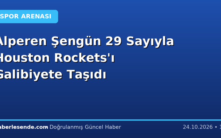 Alperen Şengün 29 Sayıyla Houston Rockets'ı Galibiyete Taşıdı