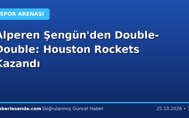 Alperen Şengün'den Double-Double: Houston Rockets Kazandı