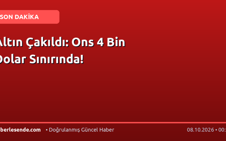 Altın Çakıldı: Ons 4 Bin Dolar Sınırında!