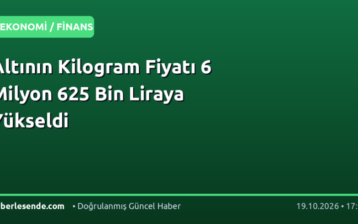 Altının Kilogram Fiyatı 6 Milyon 625 Bin Liraya Yükseldi