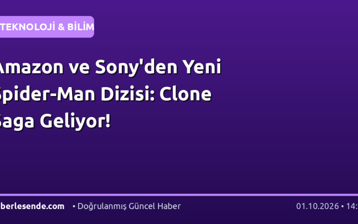 Amazon ve Sony'den Yeni Spider-Man Dizisi: Clone Saga Geliyor!