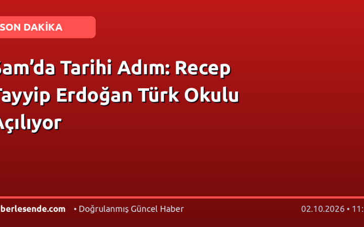 Şam’da Tarihi Adım: Recep Tayyip Erdoğan Türk Okulu Açılıyor