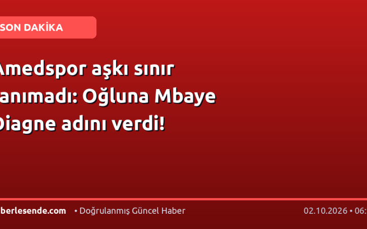 Amedspor aşkı sınır tanımadı: Oğluna Mbaye Diagne adını verdi!