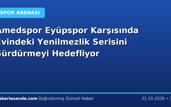 Amedspor Eyüpspor Karşısında Evindeki Yenilmezlik Serisini Sürdürmeyi Hedefliyor