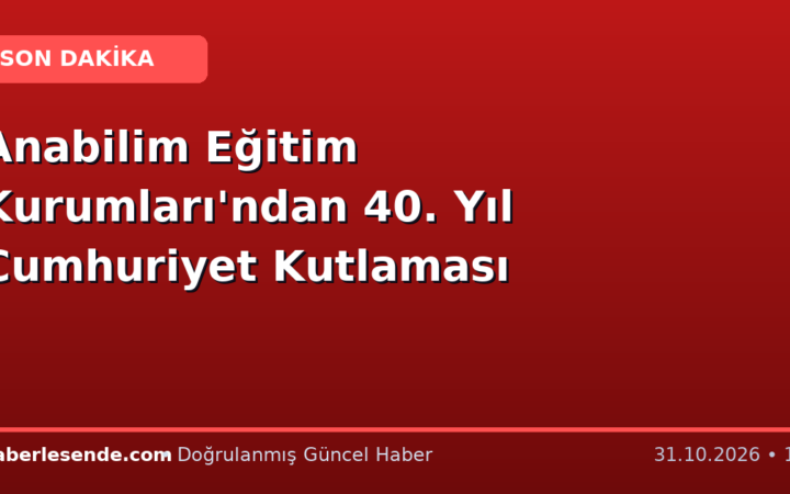 Anabilim Eğitim Kurumları'ndan 40. Yıl Cumhuriyet Kutlaması