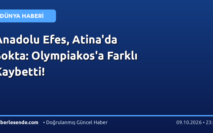 Anadolu Efes, Atina'da Şokta: Olympiakos'a Farklı Kaybetti!