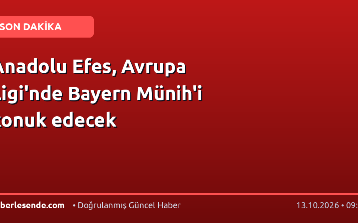 Anadolu Efes, Avrupa Ligi'nde Bayern Münih'i konuk edecek