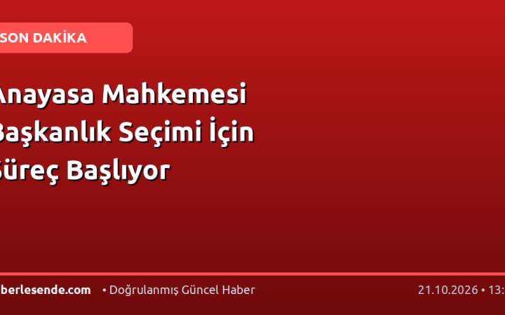 Anayasa Mahkemesi Başkanlık Seçimi İçin Süreç Başlıyor