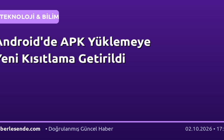 Android'de APK Yüklemeye Yeni Kısıtlama Getirildi