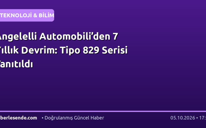 Angelelli Automobili’den 7 Yıllık Devrim: Tipo 829 Serisi Tanıtıldı