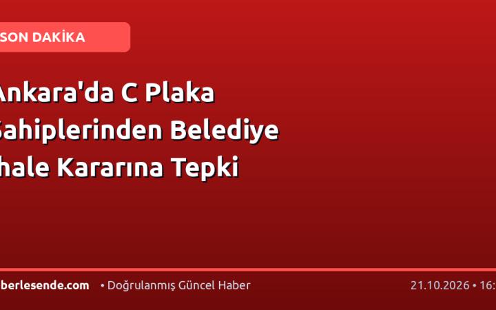Ankara'da C Plaka Sahiplerinden Belediye İhale Kararına Tepki