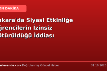 Ankara'da Siyasi Etkinliğe Öğrencilerin İzinsiz Götürüldüğü İddiası