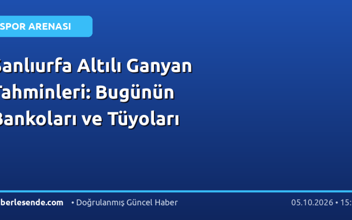 Şanlıurfa Altılı Ganyan Tahminleri: Bugünün Bankoları ve Tüyoları