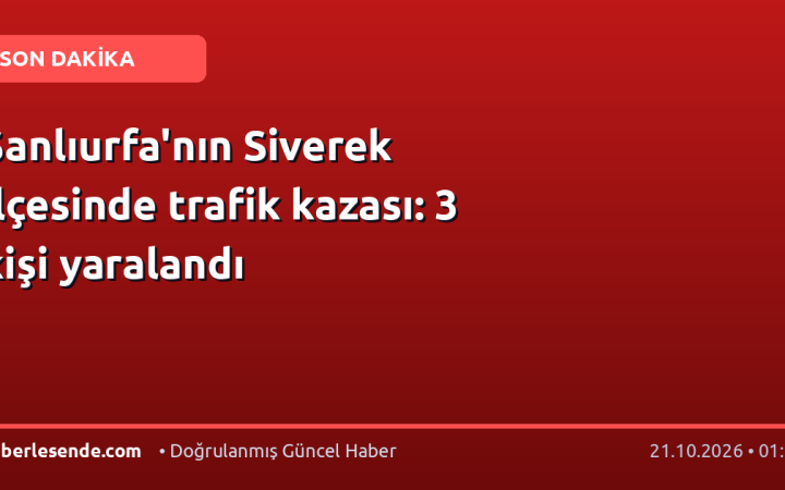 Şanlıurfa'nın Siverek ilçesinde trafik kazası: 3 kişi yaralandı