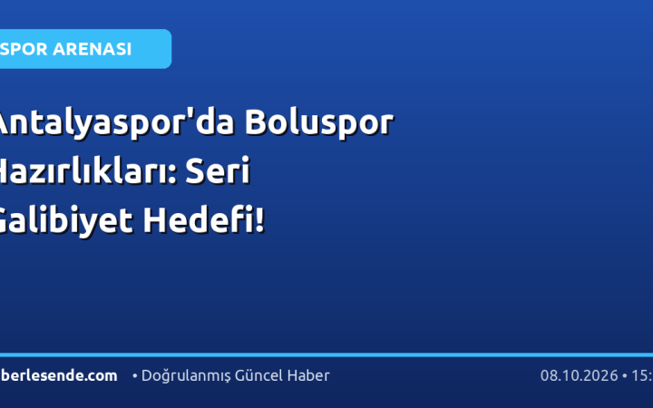 Antalyaspor'da Boluspor Hazırlıkları: Seri Galibiyet Hedefi!