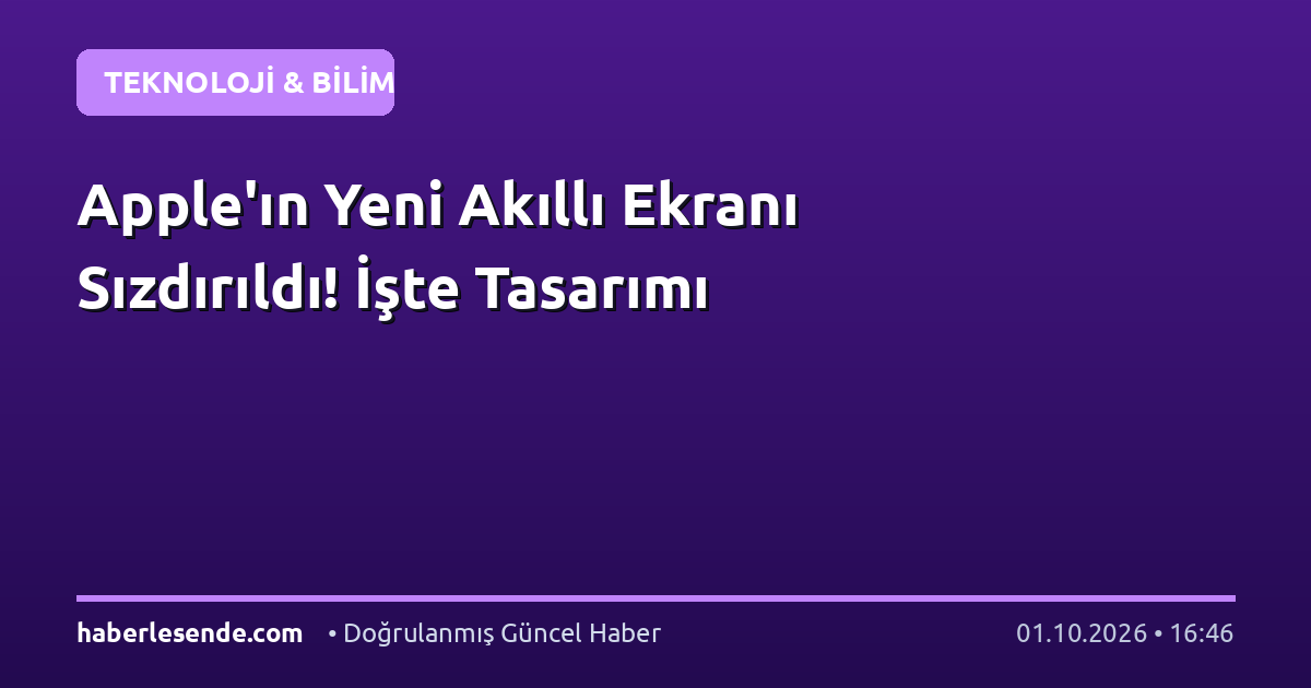 Apple'ın Yeni Akıllı Ekranı Sızdırıldı! İşte Tasarımı