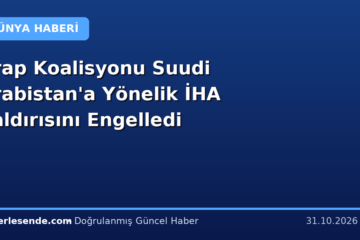 Arap Koalisyonu Suudi Arabistan'a Yönelik İHA Saldırısını Engelledi