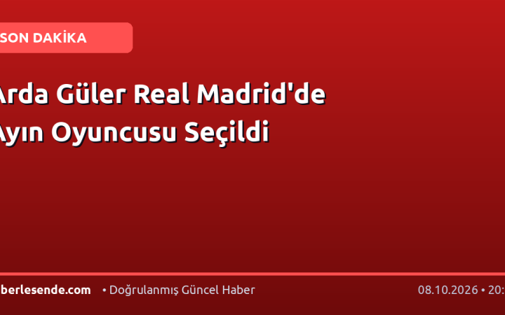 Arda Güler Real Madrid'de Ayın Oyuncusu Seçildi