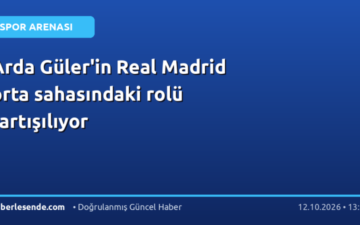 Arda Güler'in Real Madrid orta sahasındaki rolü tartışılıyor