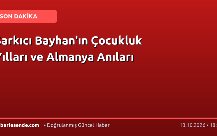 Şarkıcı Bayhan'ın Çocukluk Yılları ve Almanya Anıları