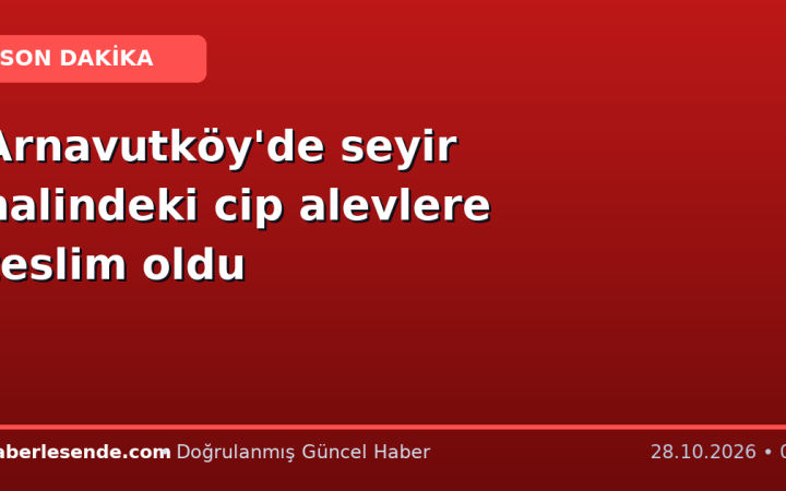 Arnavutköy'de seyir halindeki cip alevlere teslim oldu