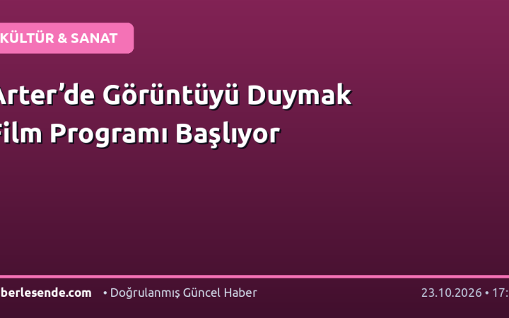 Arter’de Görüntüyü Duymak Film Programı Başlıyor