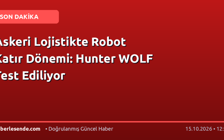 Askeri Lojistikte Robot Katır Dönemi: Hunter WOLF Test Ediliyor
