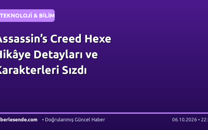Assassin’s Creed Hexe Hikâye Detayları ve Karakterleri Sızdı