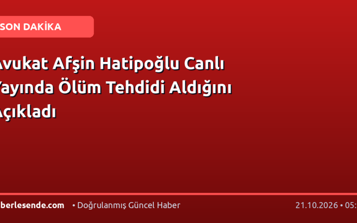 Avukat Afşin Hatipoğlu Canlı Yayında Ölüm Tehdidi Aldığını Açıkladı