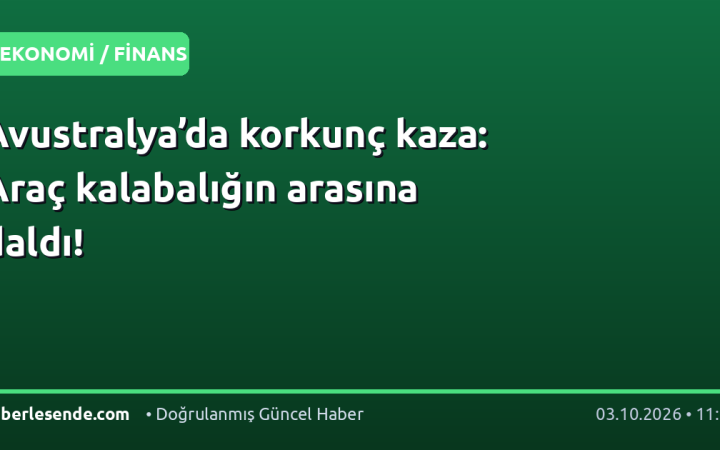 Avustralya’da korkunç kaza: Araç kalabalığın arasına daldı!