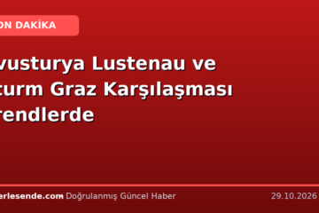 Avusturya Lustenau ve Sturm Graz Karşılaşması Trendlerde