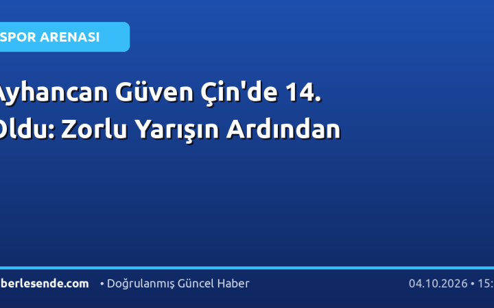 Ayhancan Güven Çin'de 14. Oldu: Zorlu Yarışın Ardından