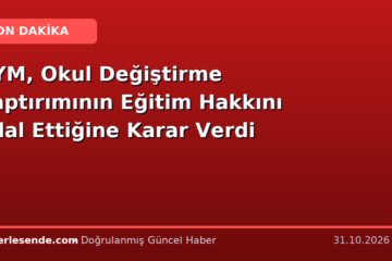 AYM, Okul Değiştirme Yaptırımının Eğitim Hakkını İhlal Ettiğine Karar Verdi
