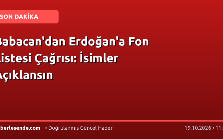 Babacan'dan Erdoğan'a Fon Listesi Çağrısı: İsimler Açıklansın