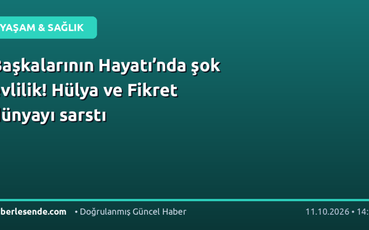 Başkalarının Hayatı’nda şok evlilik! Hülya ve Fikret dünyayı sarstı