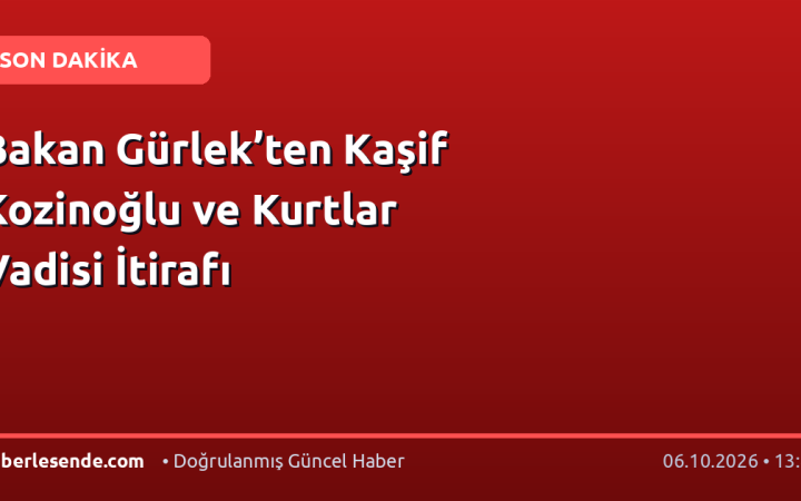 Bakan Gürlek’ten Kaşif Kozinoğlu ve Kurtlar Vadisi İtirafı