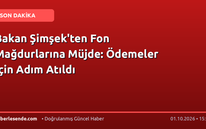 Bakan Şimşek'ten Fon Mağdurlarına Müjde: Ödemeler İçin Adım Atıldı