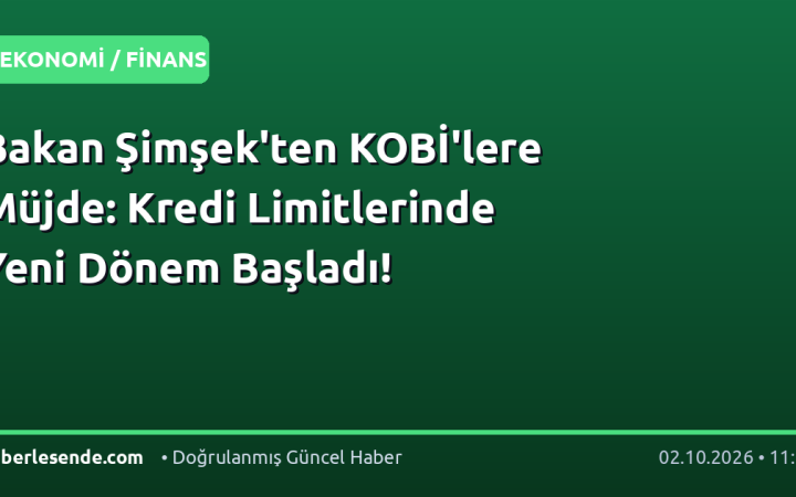 Bakan Şimşek'ten KOBİ'lere Müjde: Kredi Limitlerinde Yeni Dönem Başladı!