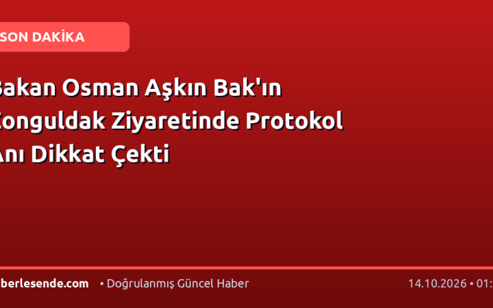 Bakan Osman Aşkın Bak'ın Zonguldak Ziyaretinde Protokol Anı Dikkat Çekti