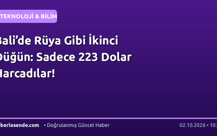 Bali’de Rüya Gibi İkinci Düğün: Sadece 223 Dolar Harcadılar!