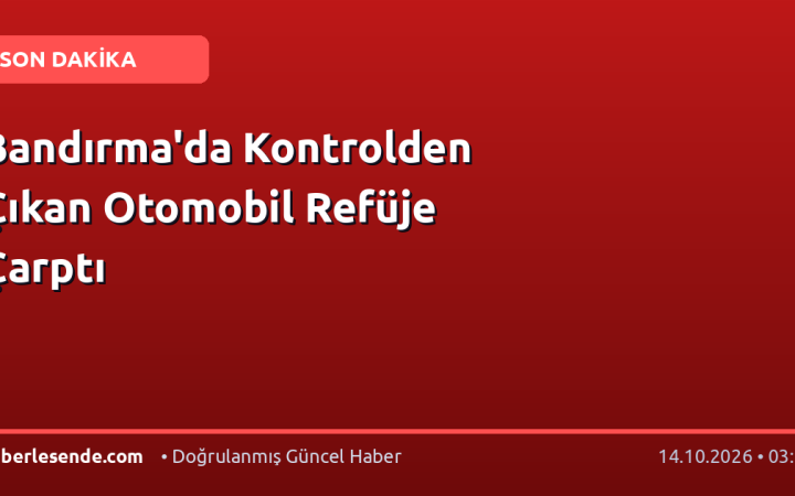 Bandırma'da Kontrolden Çıkan Otomobil Refüje Çarptı