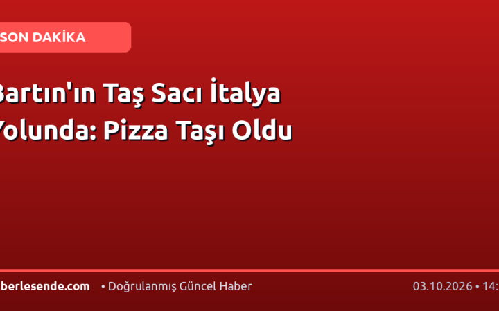 Bartın'ın Taş Sacı İtalya Yolunda: Pizza Taşı Oldu