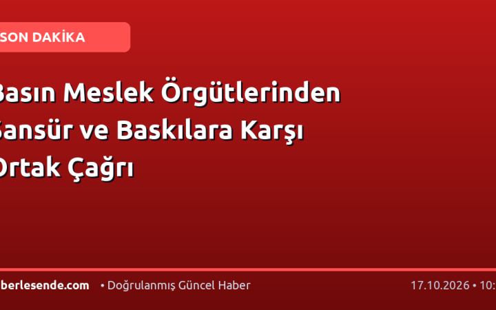 Basın Meslek Örgütlerinden Sansür ve Baskılara Karşı Ortak Çağrı