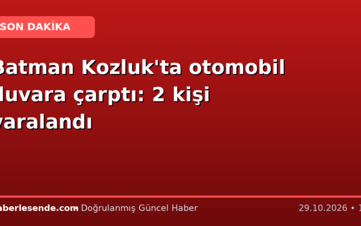 Batman Kozluk'ta otomobil duvara çarptı: 2 kişi yaralandı