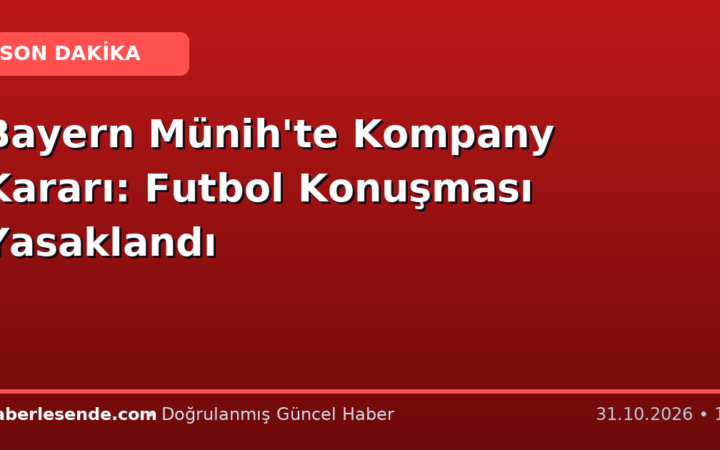 Bayern Münih'te Kompany Kararı: Futbol Konuşması Yasaklandı