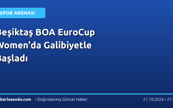 Beşiktaş BOA EuroCup Women'da Galibiyetle Başladı