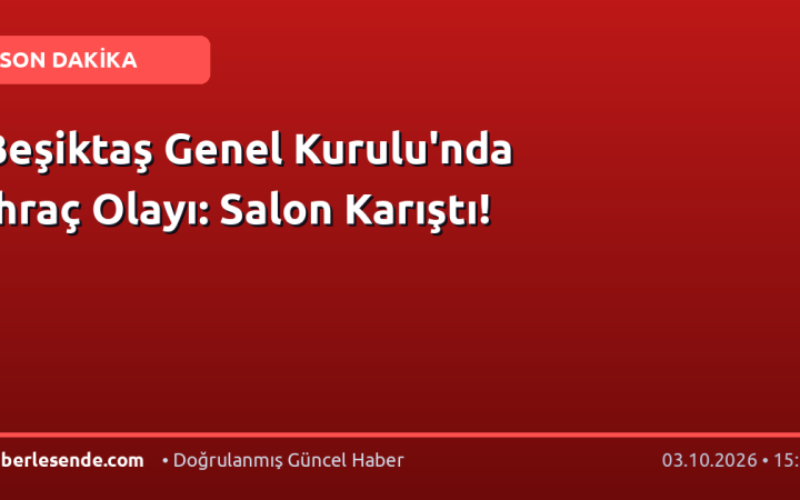Beşiktaş Genel Kurulu'nda İhraç Olayı: Salon Karıştı!