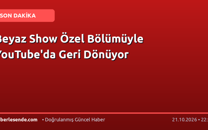 Beyaz Show Özel Bölümüyle YouTube'da Geri Dönüyor