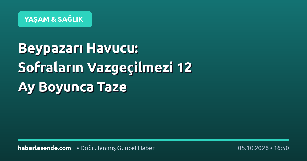 Beypazarı Havucu: Sofraların Vazgeçilmezi 12 Ay Boyunca Taze