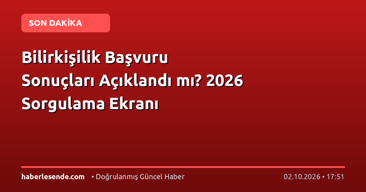 Bilirkişilik Başvuru Sonuçları Açıklandı mı? 2026 Sorgulama Ekranı